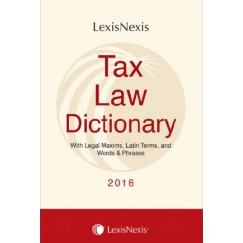 LexisNexis's Tax Law Dictionary 